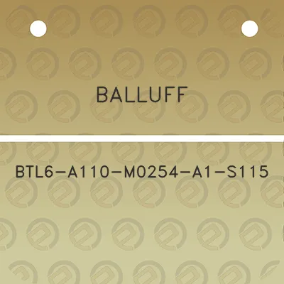 balluff-btl6-a110-m0254-a1-s115