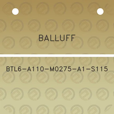 balluff-btl6-a110-m0275-a1-s115