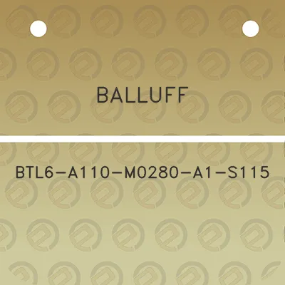 balluff-btl6-a110-m0280-a1-s115