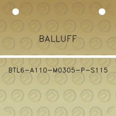 balluff-btl6-a110-m0305-p-s115