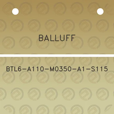 balluff-btl6-a110-m0350-a1-s115