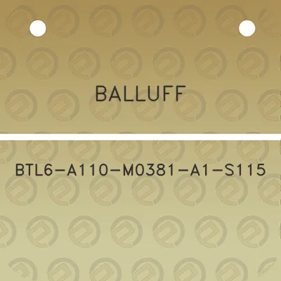 balluff-btl6-a110-m0381-a1-s115