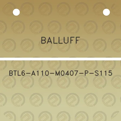 balluff-btl6-a110-m0407-p-s115