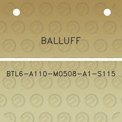 balluff-btl6-a110-m0508-a1-s115