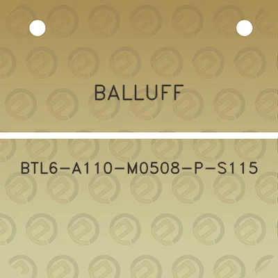 balluff-btl6-a110-m0508-p-s115