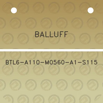 balluff-btl6-a110-m0560-a1-s115