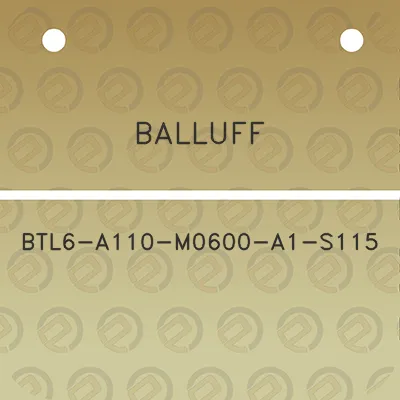 balluff-btl6-a110-m0600-a1-s115