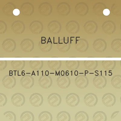 balluff-btl6-a110-m0610-p-s115