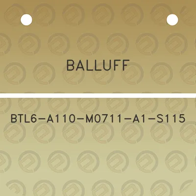 balluff-btl6-a110-m0711-a1-s115