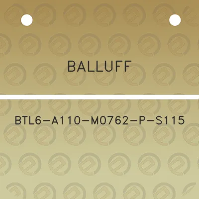 balluff-btl6-a110-m0762-p-s115