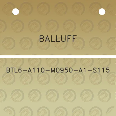 balluff-btl6-a110-m0950-a1-s115