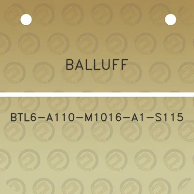 balluff-btl6-a110-m1016-a1-s115