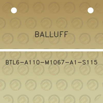 balluff-btl6-a110-m1067-a1-s115