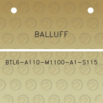 balluff-btl6-a110-m1100-a1-s115