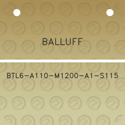 balluff-btl6-a110-m1200-a1-s115