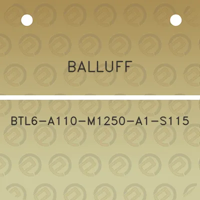 balluff-btl6-a110-m1250-a1-s115