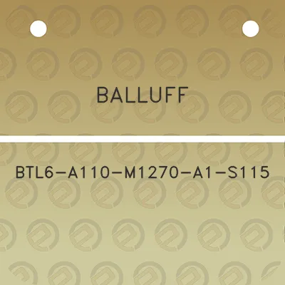 balluff-btl6-a110-m1270-a1-s115