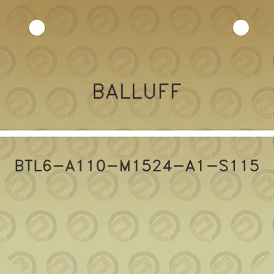 balluff-btl6-a110-m1524-a1-s115