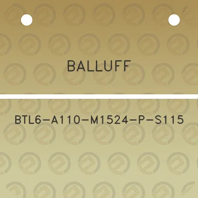 balluff-btl6-a110-m1524-p-s115