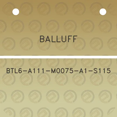 balluff-btl6-a111-m0075-a1-s115