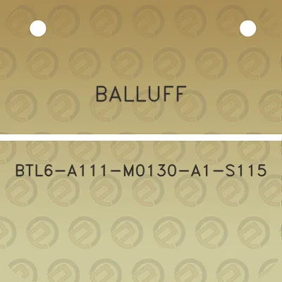 balluff-btl6-a111-m0130-a1-s115