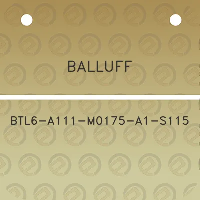 balluff-btl6-a111-m0175-a1-s115