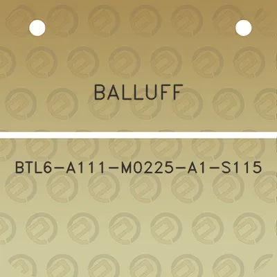 balluff-btl6-a111-m0225-a1-s115