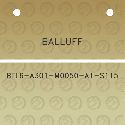 balluff-btl6-a301-m0050-a1-s115