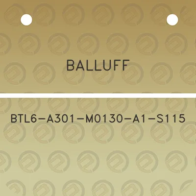 balluff-btl6-a301-m0130-a1-s115