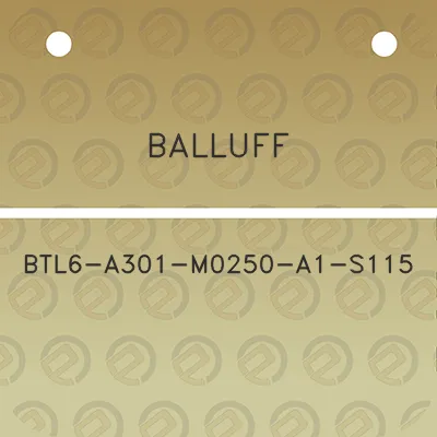 balluff-btl6-a301-m0250-a1-s115