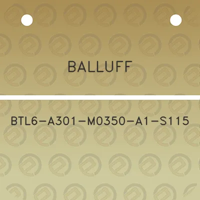 balluff-btl6-a301-m0350-a1-s115