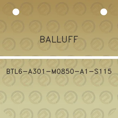 balluff-btl6-a301-m0850-a1-s115