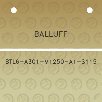 balluff-btl6-a301-m1250-a1-s115