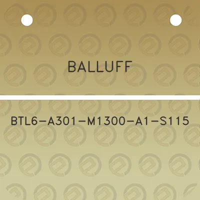 balluff-btl6-a301-m1300-a1-s115