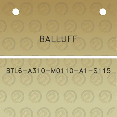 balluff-btl6-a310-m0110-a1-s115