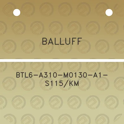 balluff-btl6-a310-m0130-a1-s115km