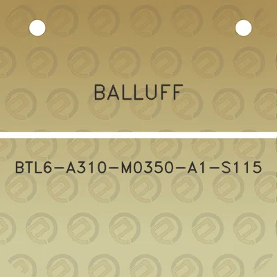 balluff-btl6-a310-m0350-a1-s115