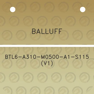 balluff-btl6-a310-m0500-a1-s115-v1