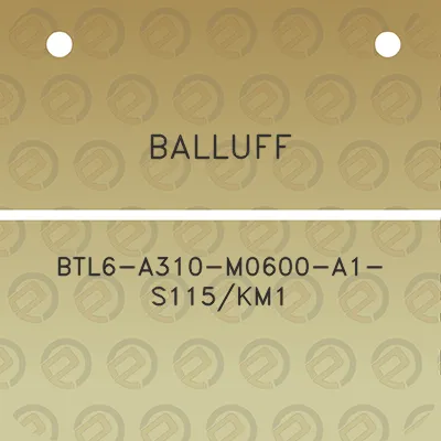 balluff-btl6-a310-m0600-a1-s115km1