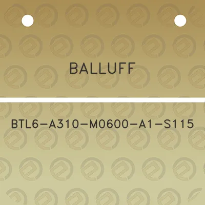 balluff-btl6-a310-m0600-a1-s115