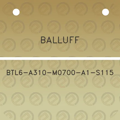 balluff-btl6-a310-m0700-a1-s115