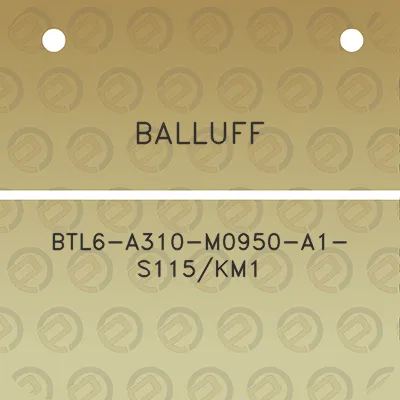 balluff-btl6-a310-m0950-a1-s115km1