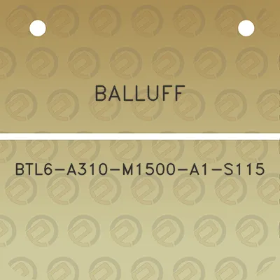 balluff-btl6-a310-m1500-a1-s115