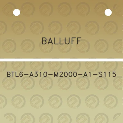 balluff-btl6-a310-m2000-a1-s115