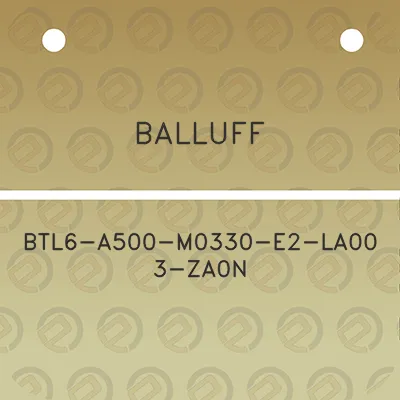 balluff-btl6-a500-m0330-e2-la00-3-za0n