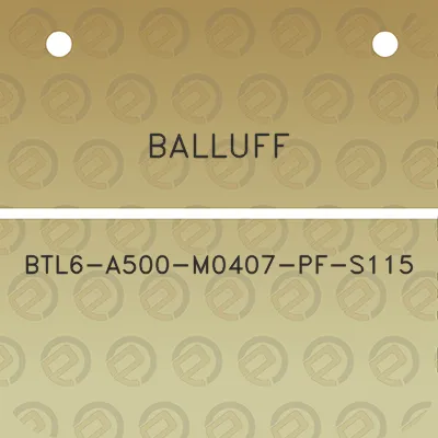 balluff-btl6-a500-m0407-pf-s115