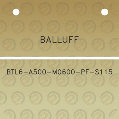 balluff-btl6-a500-m0600-pf-s115