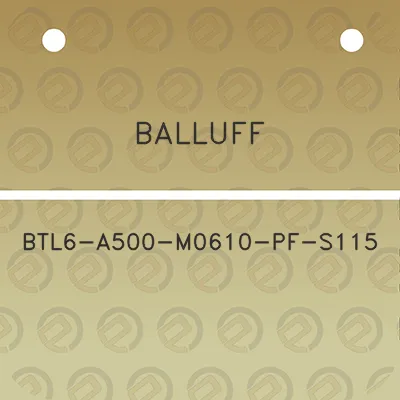 balluff-btl6-a500-m0610-pf-s115