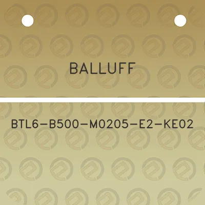 balluff-btl6-b500-m0205-e2-ke02