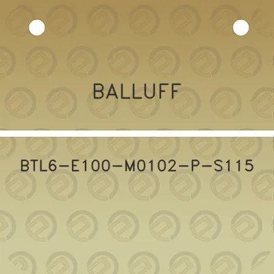 balluff-btl6-e100-m0102-p-s115